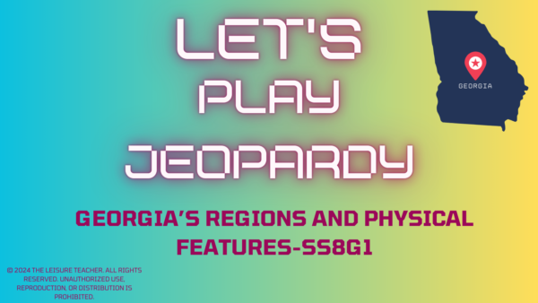 Georgia Regions and Physical Features-Jeopardy Game-SS8G1